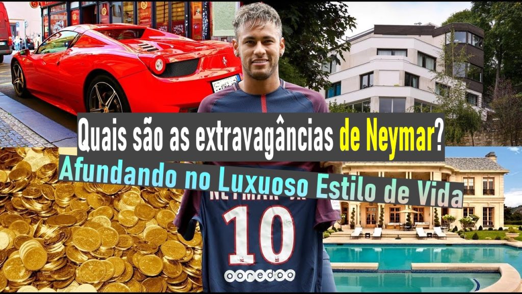 Quais são as extravagâncias de Neymar? Afundando no Luxuoso Estilo de Vida